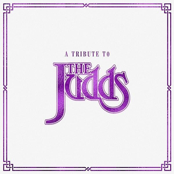 Honoring The Judds: A Heartfelt Tribute to Country Music Legends