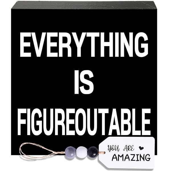 Black Decor for Home Office Desk Wood Box Sign Everything is Figureoutable You are Amazing Mini Plaque Inspirational Gifts for All