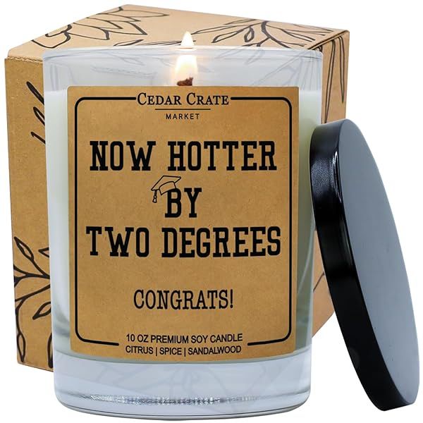 Congratulations Gifts for Women Men | College Graduation Gifts, Masters, PhD for Her, Him | Hotter by Two Degrees | 100% Soy Wax | Handmade in USA |