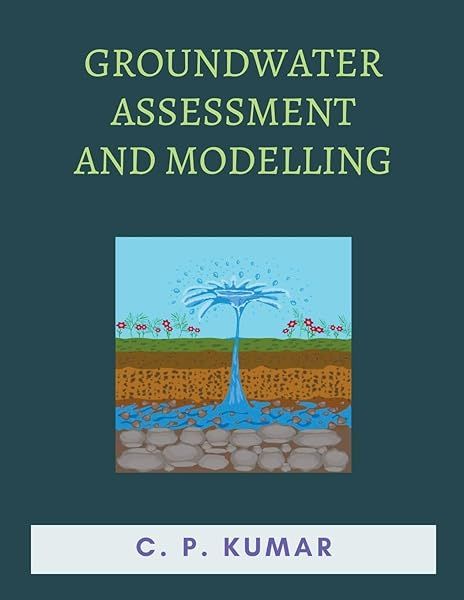 Groundwater Assessment and Modelling Techniques for Effective Water Resource Management