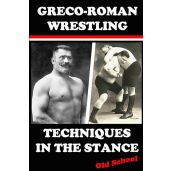 Greco Roman Wrestling Techniques for Perfecting Your Stance and Improving Performance