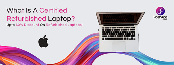 What Is A Certified Refurbished Laptop?
